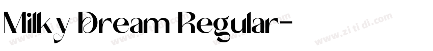 Milky Dream Regular字体转换